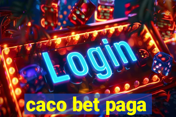 caco bet paga